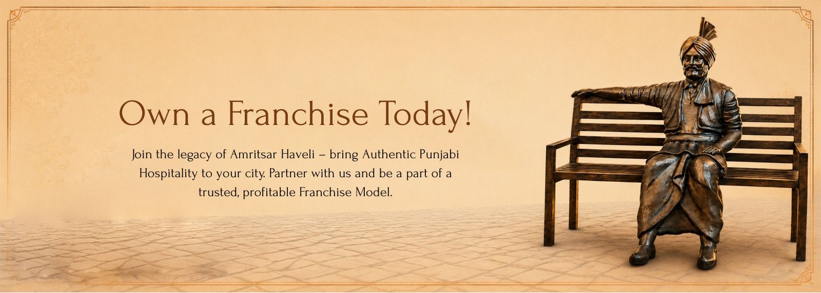 OWN AMRITSAR HAVELI FRANCHISE